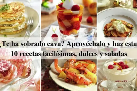¿Te ha sobrado cava? ¡No lo tires! Descubre 10 recetas fáciles, dulces y saladas para aprovecharlo.